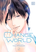 Change World, Vol. 2 - Yuu Minaduki