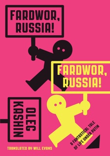 Fardwor, Russia! by Oleg Kashin & Will Evans