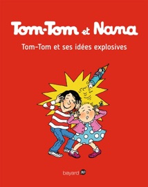 Tom-Tom et Nana, Tome 02 - Jacqueline Cohen, Bernadette Després, Catherine Viansson Ponte, Thomas Csillag, Henriette Bichonnier, Yasmine Haddad & Daniel-Rodolphe Jacquette