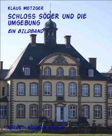 Schloss SÖDER und die Umgebung - Klaus Metzger