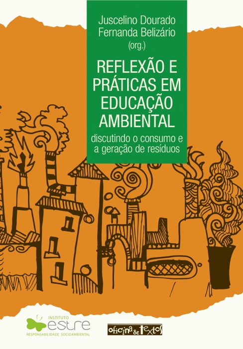 Reflexão e práticas em educação ambiental