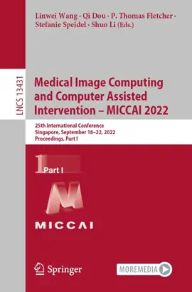 Read: Medical Image Computing and Book Computer Assisted Intervention – MICCAI 2022