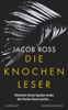 Die Knochenleser von Jacob Ross, Thomas Wörtche &…
