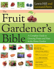 The Fruit Gardener's Bible - Lewis Hill &amp; Leonard Perry Cover Art