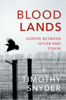 Bloodlands - Timothy Snyder