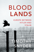 Bloodlands - Timothy Snyder