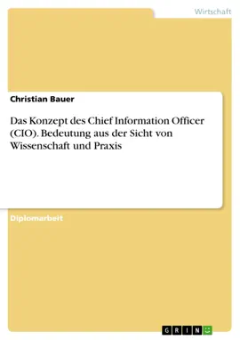 Read: Das Book Konzept des Chief Information Officer (CIO). Bedeutung aus der Sicht von Wissenschaft und Praxis