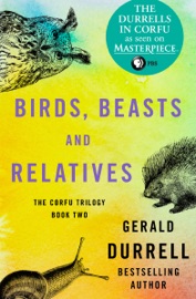 Birds, Beasts and Relatives - Gerald Durrell