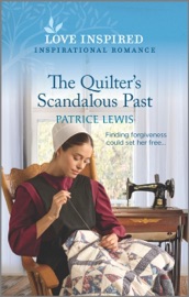 The Quilter's Scandalous Past - Patrice Lewis