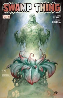 Swamp Thing (2004-) #23 by Joshua Dysart & Enrique Breccia