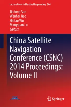 Read: China Satellite Navigation Conference (CSNC) 2014 Proceedings: Volume Book II
