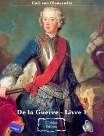 De la Guerre - Livre 1 - Carl von Clausewitz