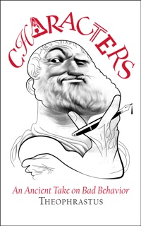 Theophrastus' Characters by James Romm