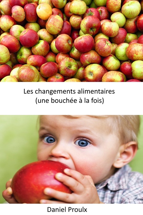 Les changements alimentaires (une bouchée à la fois)