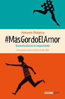 #MásGordoElAmor by Antonio Malpica
