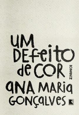 Capa do livro Um Defeito de Cor de Ana Maria Gonçalves