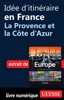 Book Idée d'itinéraire en France - La Provence et la Côte d'Azur