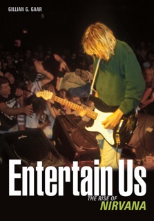 Entertain Us by Gillian G. Gaar