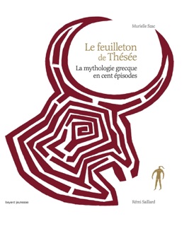 Le feuilleton de Thésée by Murielle Szac & Rémi Saillard