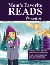 Mom’s Favorite Reads eMagazine December 2022 - Goylake Publishing