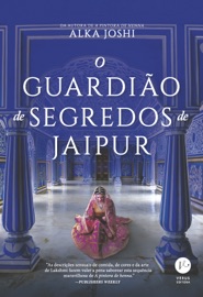 O guardião de segredos de Jaipur - Alka Joshi