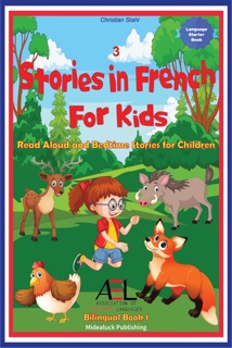 3 Stories in French for Kids by Christian Stahl