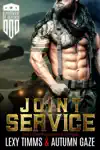 Joint Service by Lexy Timms & Autumn Gaze Book Summary, Reviews and Downlod