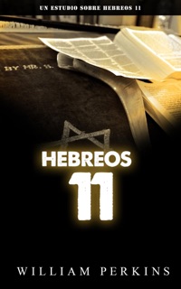 Hebreos 11 by William Perkins