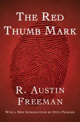 The Red Thumb Mark by R. Austin Freeman book