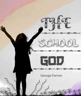 The school god by George Farmer