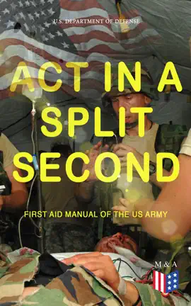 Read: Act in a Book Split Second - First Aid Manual of the US Army