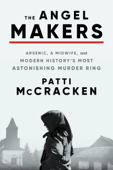 The Angel Makers - Patti McCracken