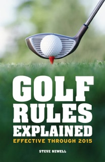 Golf Rules Explained by Steve Newell