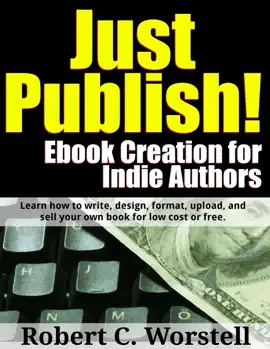 Read: Just Book Publish! eBook Creation for Indie Authors