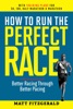 Book How to Run the Perfect Race