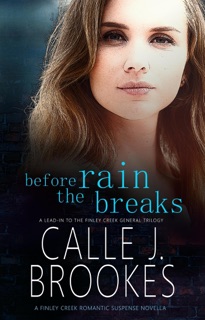 Before the Rain Breaks by Calle J. Brookes