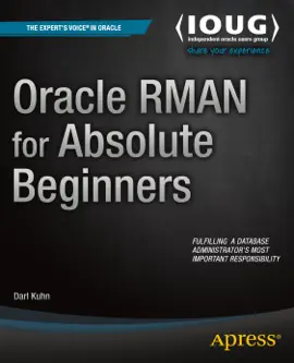 Read: Oracle RMAN for Absolute Book Beginners