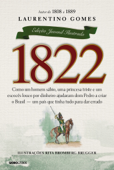 1822 - Edição juvenil ilustrada - Laurentino Gomes & Rita Bromberg Brugger