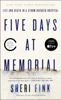 Five Days at Memorial - Sheri Fink