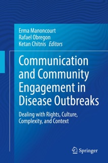 Communication and Community Engagement in Disease Outbreaks by Erma Manoncourt, Rafael Obregon & Ketan Chitnis