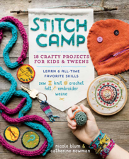 Stitch Camp - Nicole Blum &amp; Catherine Newman Cover Art