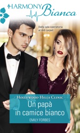 Un papà in camice bianco - Emily Forbes by  Emily Forbes PDF Download