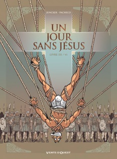 Un jour sans Jésus - Tome 03 by Nicolas Juncker & Chico Pacheco