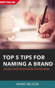 Top 5 Tips For Naming A Brand: Simple And Memorable Brand Name