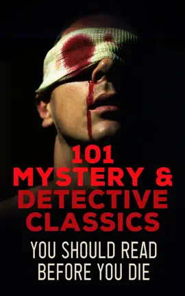 Read: 101 Mystery & Detective Classics Book You Should Read Before You Die