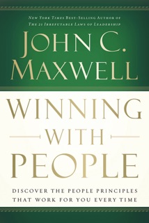 Winning with People by John C. Maxwell