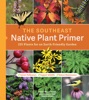 Book The Southeast Native Plant Primer