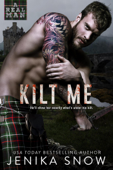 Kilt Me - Jenika Snow