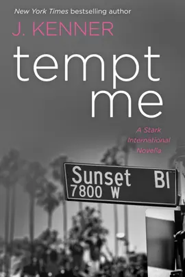 Read: Tempt Me: Book A Stark International Novella