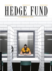Hedge Fund - Tome 3 - La Stratégie du chaos - Patrick Hénaff, Tristan Roulot & Philippe Sabbah